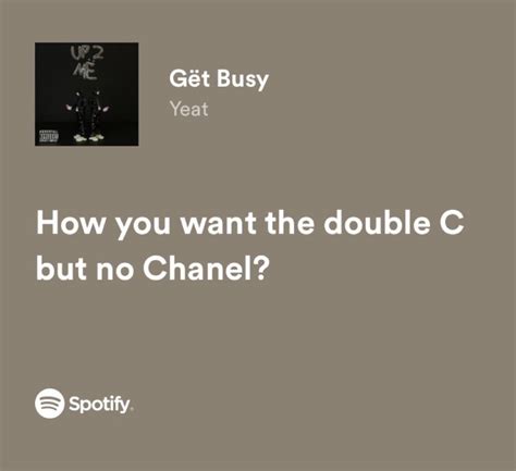 how u want the double c no chanel|Gët Busy Lyrics .